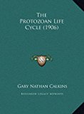 Protozoan Life Cycle  N/A 9781169410497 Front Cover
