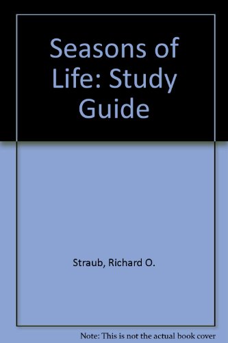 Seasons of Life Study Guide : To Accompany the Developing Person Through the Life Span 3rd 1998 9781572593497 Front Cover