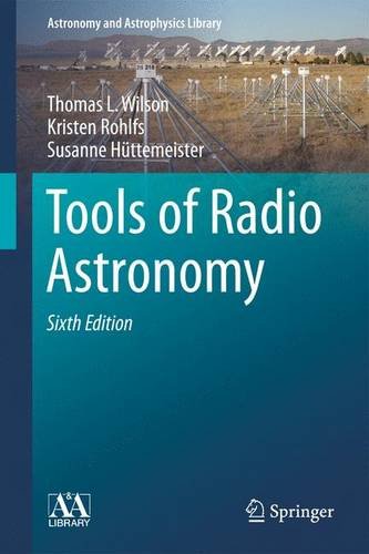 Tools of Radio Astronomy  6th 2013 9783642399497 Front Cover