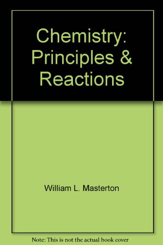 Chemistry : Principles and Reactions: Lecture Outlines  1989 9780030136498 Front Cover
