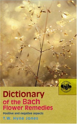Dictionary of the Bach Flower Remedies   2005 9780091906498 Front Cover