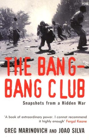 The Bang-bang Club N/A 9780099281498 Front Cover