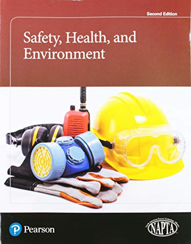 Safety, Health, and Environment  2nd 2020 9780135572498 Front Cover