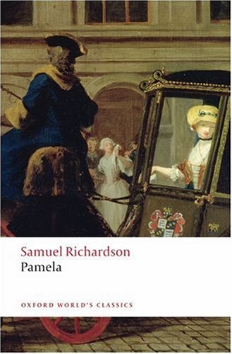 Pamela, or Virtue Rewarded   2008 9780199536498 Front Cover