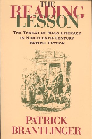 Reading Lesson The Threat of Mass Literacy in Nineteenth-Century British Fiction  1998 9780253212498 Front Cover