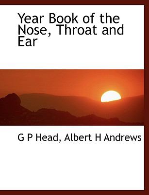 Year Book of the Nose, Throat and Ear:   2008 9780554454498 Front Cover