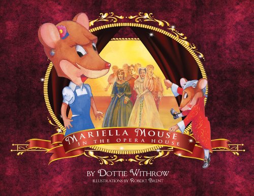 Mariella Mouse in the Opera House:   2013 9780615777498 Front Cover