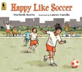 Happy Like Soccer  N/A 9780763670498 Front Cover