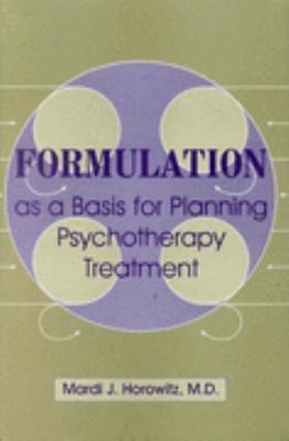 Formulation as a Basis for Planning Psychotherapy Treatment   1997 9780880487498 Front Cover