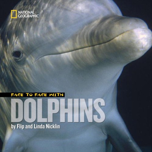 Face to Face with Dolphins   2009 9781426305498 Front Cover