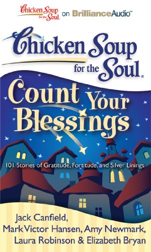 Count Your Blessings: 101 Stories of Gratitude, Fortitude, and Silver Linings; Library Edition  2012 9781455891498 Front Cover