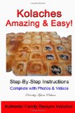 Kolaches - Amazing and Easy!  N/A 9781492997498 Front Cover