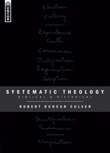 Systematic Theology Biblical and Historical  2013 9781845500498 Front Cover
