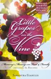 Little Grapes on the Vine : Mommy's Musings on Food and Family N/A 9781932279498 Front Cover