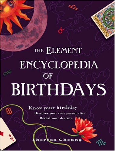 The Element Encyclopedia of Birthdays N/A 9780007261499 Front Cover