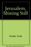 Jerusalem, Shining Still N/A 9780060235499 Front Cover