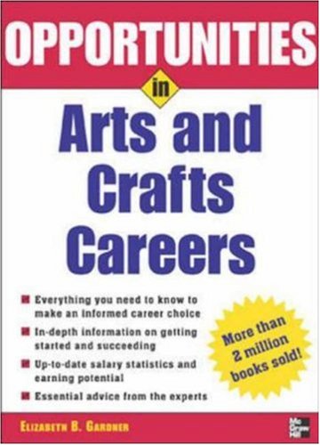Arts and Crafts Careers   2006 (Revised) 9780071448499 Front Cover
