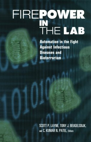 Firepower in the Lab Automation in the Fight Against Infectious Diseases and Bioterrorism  2001 9780309068499 Front Cover