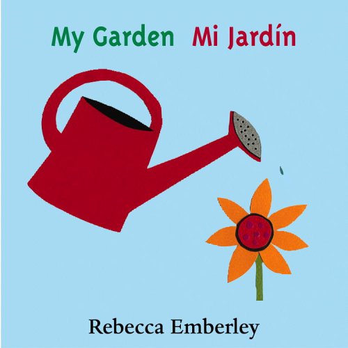 My Garden/ Mi Jardin   2005 9780316000499 Front Cover