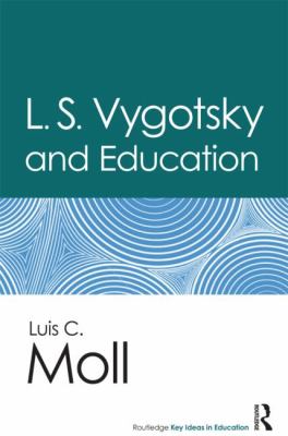 L. S. Vygotsky and Education   2013 9780415899499 Front Cover