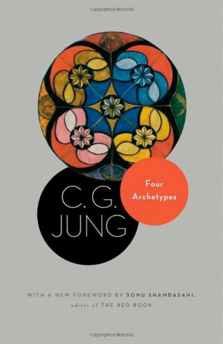 Four Archetypes (from Vol. 9, Part 1 of the Collected Works of C. G. Jung)  2011 (Revised) 9780691150499 Front Cover