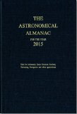 Astronomical Almanac 2015:   2014 9780707741499 Front Cover