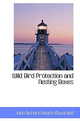 Wild Bird Protection and Nesting Boxes:   2009 9781103919499 Front Cover