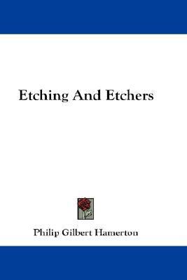 Etching and Etchers  N/A 9781432644499 Front Cover