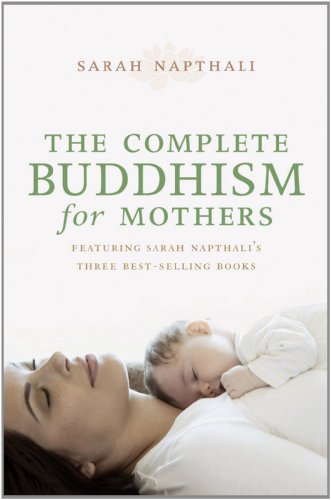 Complete Buddhism for Mothers   2007 9781742374499 Front Cover