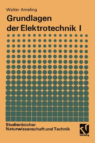 Grundlagen Der Elektrotechnik I:   1988 9783528491499 Front Cover