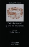 Oraculo Manual Y Arte De Prudencia / Manual Oracle and Art of Wordly Wisdom:  2005 9788437613499 Front Cover