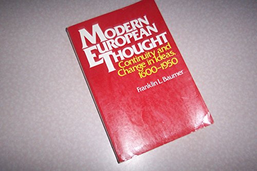 Modern European Thought Continuity and Change in Ideas, 1600-1950  1977 9780023064500 Front Cover