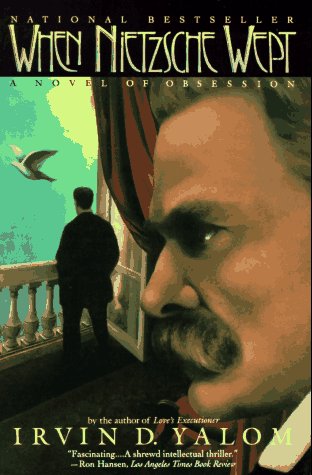 When Nietzsche Wept A Novel of Obsession  2000 9780060975500 Front Cover