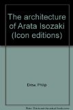 Architecture of Arata Isozaki N/A 9780064315500 Front Cover