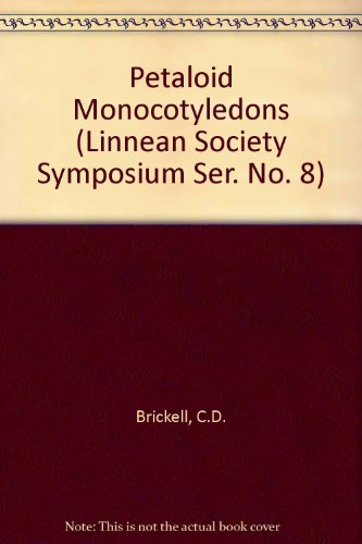 Petaloid Monocotyledons : Horticultural and Botanical Research  1980 9780121339500 Front Cover