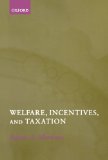 Welfare, Incentives, and Taxation N/A 9780195686500 Front Cover