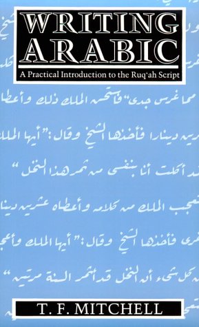 Writing Arabic A Practical Introduction to Ruq'ah Script  1978 9780198151500 Front Cover