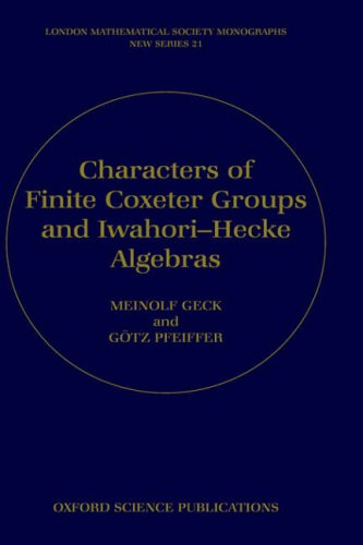 Characters of Finite Coxeter Groups and Iwahori-Hecke Algebras   2000 9780198502500 Front Cover