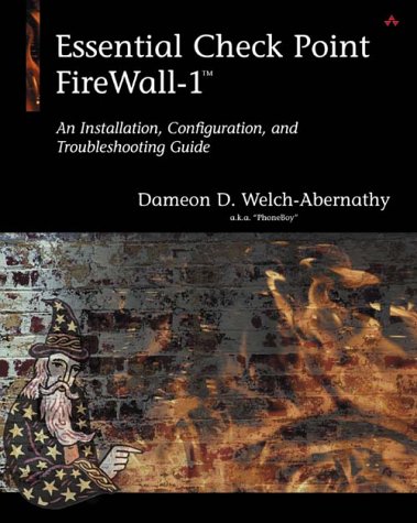 Essential Check Point FireWall-1 An Installation, Configuration and Troubleshooting Guide  2002 9780201699500 Front Cover