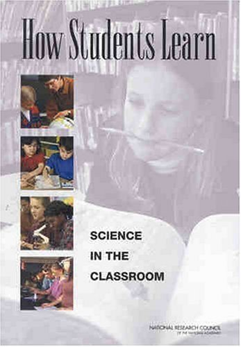 How Students Learn Science in the Classroom  2005 9780309089500 Front Cover