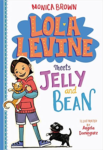 Lola Levine Meets Jelly and Bean   2017 9780316258500 Front Cover