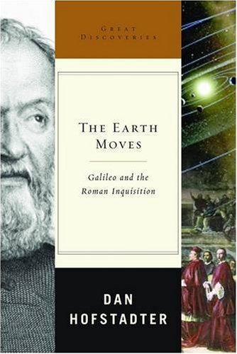 Earth Moves Galileo and the Roman Inquisition  2009 9780393066500 Front Cover