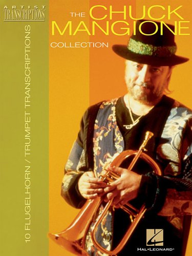 Chuck Mangione Collection 10 Trumpet and Flugelhorn Transcriptions N/A 9780634051500 Front Cover