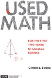 Used Math : For the First Two Years of College Science 2nd 1993 9780917853500 Front Cover