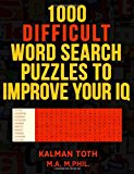 1000 Difficult Word Search Puzzles to Improve Your IQ  Large Type  9781494863500 Front Cover