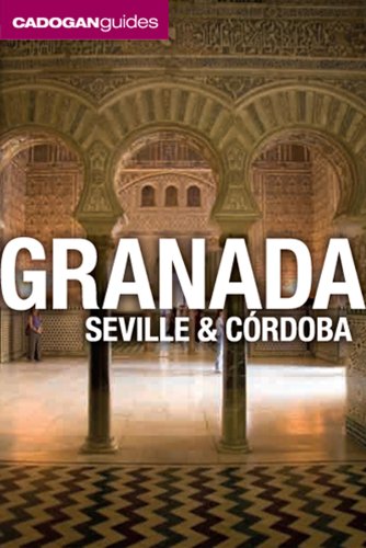 Granada, Seville and Cordoba (Cadogan Guides)  5th 2011 9781566568500 Front Cover
