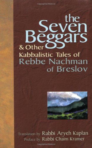 Seven Beggars &amp; Other Kabbalistic Tales of Rebbe Nachman of Breslov  2005 9781580232500 Front Cover