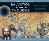 Salvation Is from the Jews:   2009 9781586173500 Front Cover