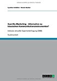 Guerilla Marketing - Alternative zu klassischen Kommunikationsinstrumenten?: Inklusive aktueller Expertenbefragung (2008) N/A 9783640381500 Front Cover