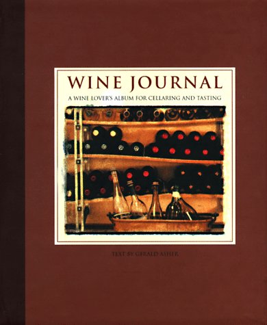 Wine Journal A Wine Lover's Album for Cellaring and Tasting N/A 9780002251501 Front Cover